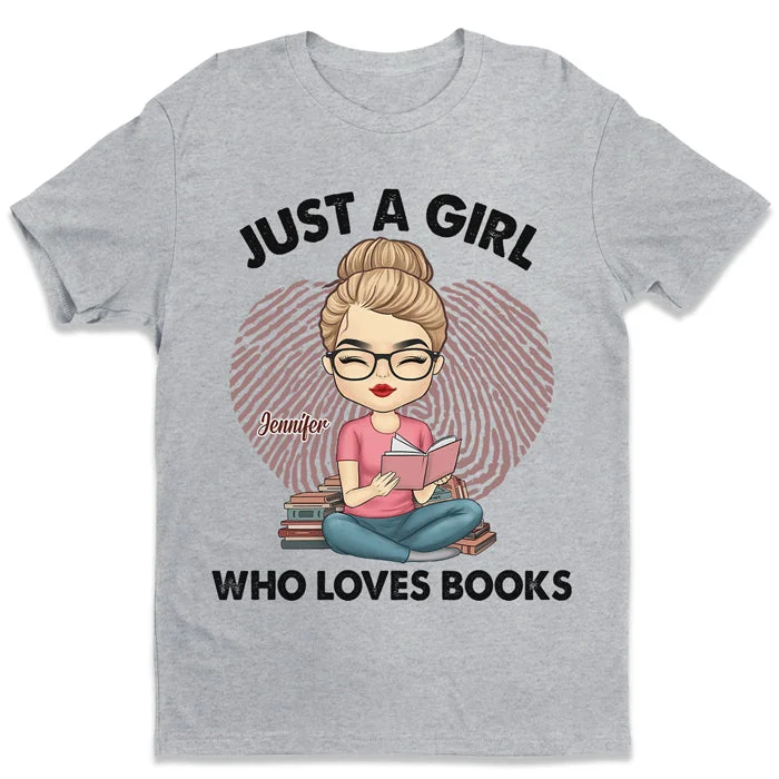 A Girl Who Loves Books - Personalized Unisex T-shirt, Hoodie