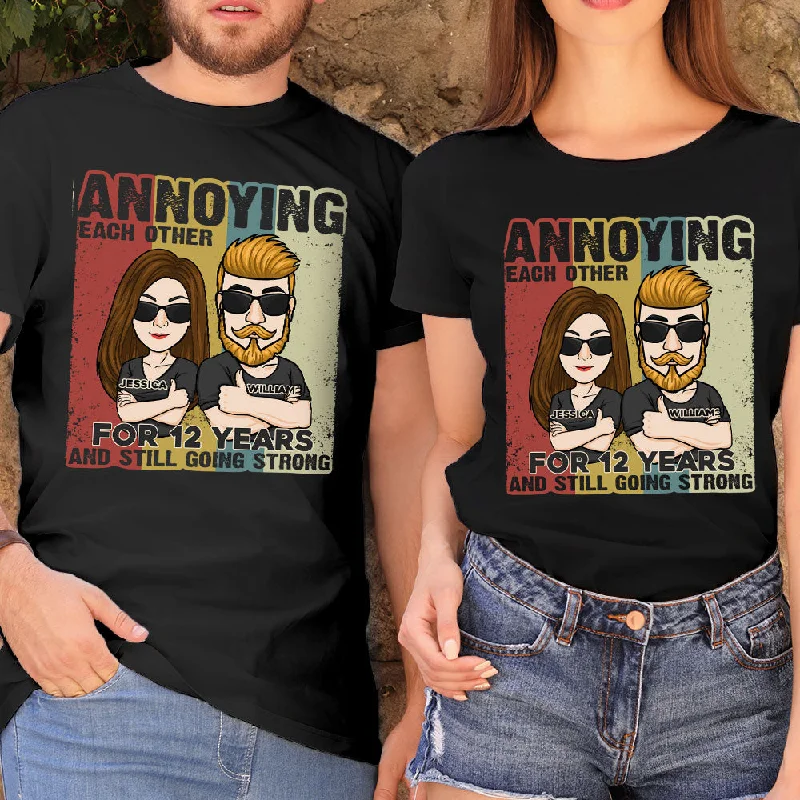 Annoying Each Other For Years - Personalized Matching Couple T-Shirt - Gift For Couple, Husband Wife, Anniversary, Engagement, Wedding, Marriage Gift