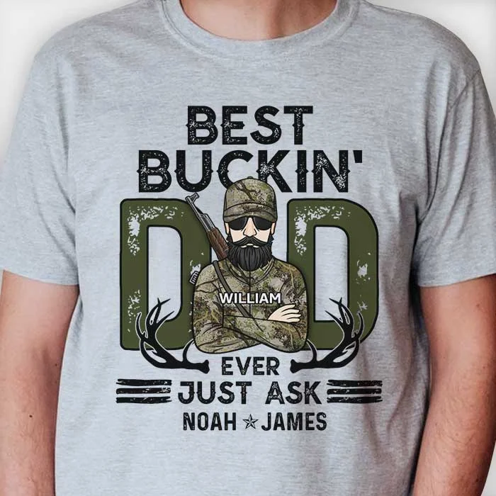 Best Buckin Dad Ever, Just Ask Kids - Personalized Unisex T-shirt, Hoodie, Sweatshirt