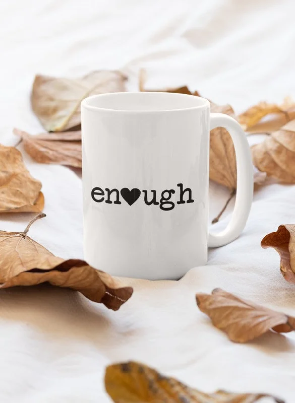 Enough Mug