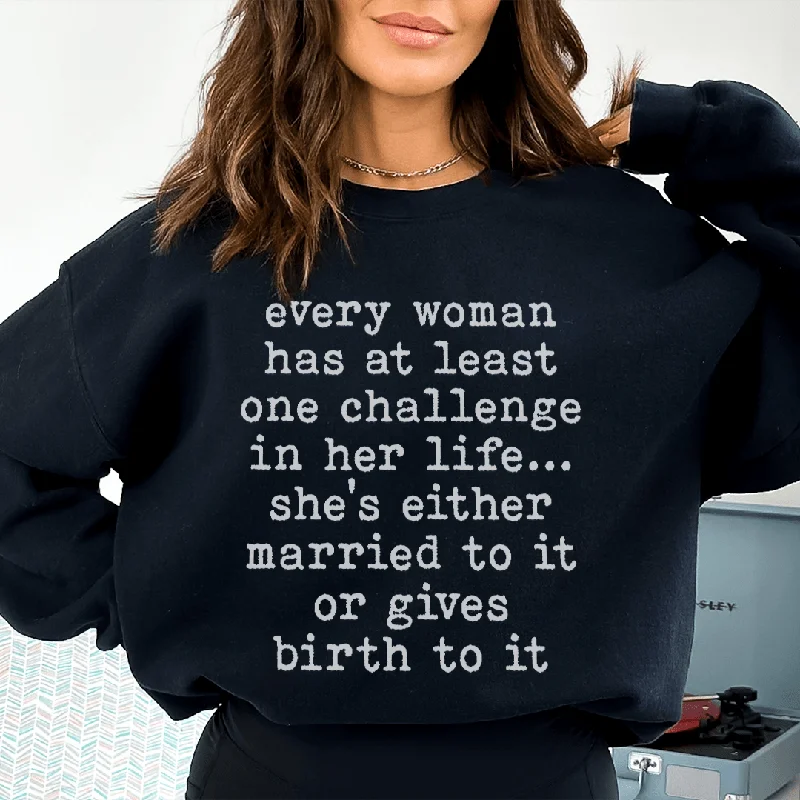 Every Woman Has At Least One Challenge In Life