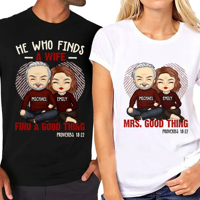 Find A Good Thing & Mrs. Good Thing - Personalized Matching Couple T-Shirt - Gift For Couple, Husband Wife, Anniversary, Engagement, Wedding, Marriage Gift