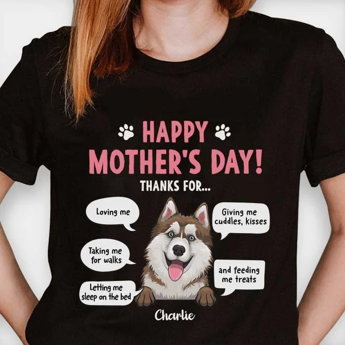 Happy Mother's Day Thanks For Loving Me Taking Me For Walks - Gift For Mother's Day, Personalized Unisex T-shirt, Hoodie