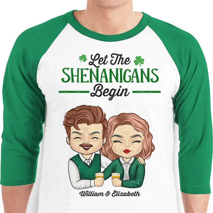 Let The Shenanigans Begin - Gift For Couples, Husband Wife, Personalized St. Patrick's Day Unisex Raglan Shirt