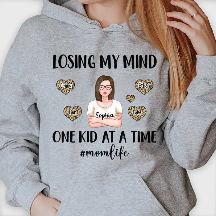 Losing My Mind One Kid At A Time - Gift For Mom, Grandma - Personalized Unisex T-shirt, Hoodie