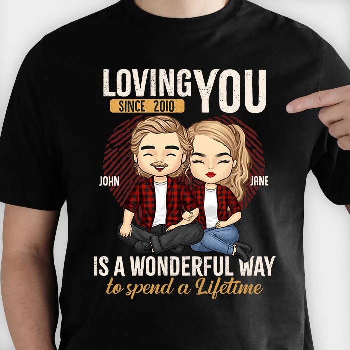 Loving You Is A Wonderful Way - Personalized Unisex T-Shirt, Hoodie, Sweatshirt - Gift For Couple, Husband Wife, Anniversary, Engagement, Wedding, Marriage Gift