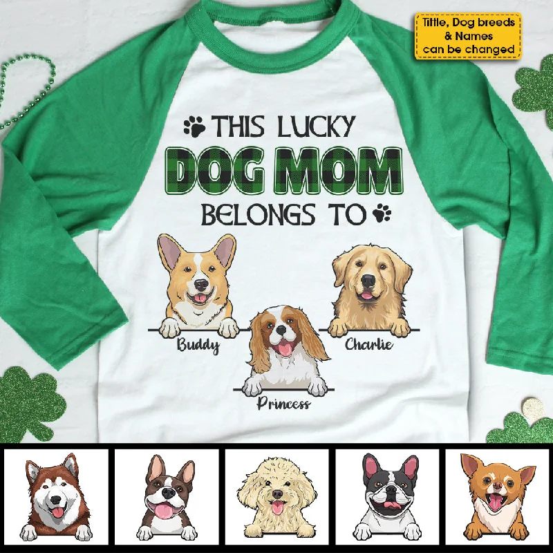 This Lucky Dog Mom, Dog Dad Belongs To - Personalized St. Patrick's Day Unisex Raglan Shirt