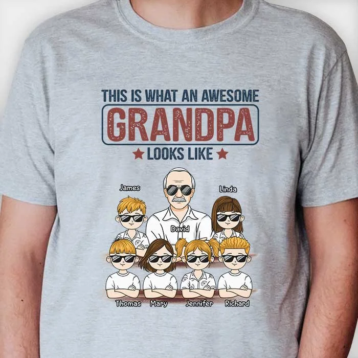 What An Awesome Grandpa Looks Like - Personalized Unisex T-shirt, Hoodie, Sweatshirt - Gift For Grandpa, Grandparents