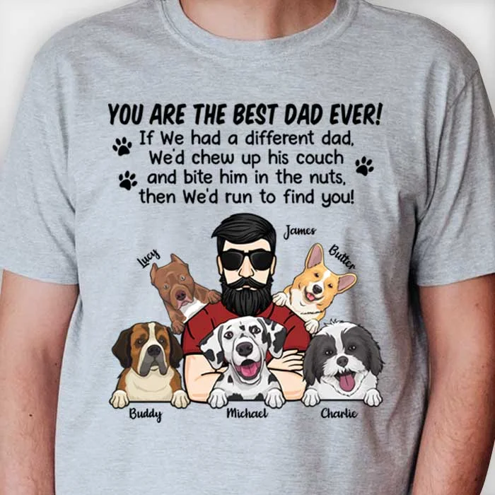 You Are The Best Dad Ever - Personalized Unisex T-shirt, Hoodie - Gift For Dad