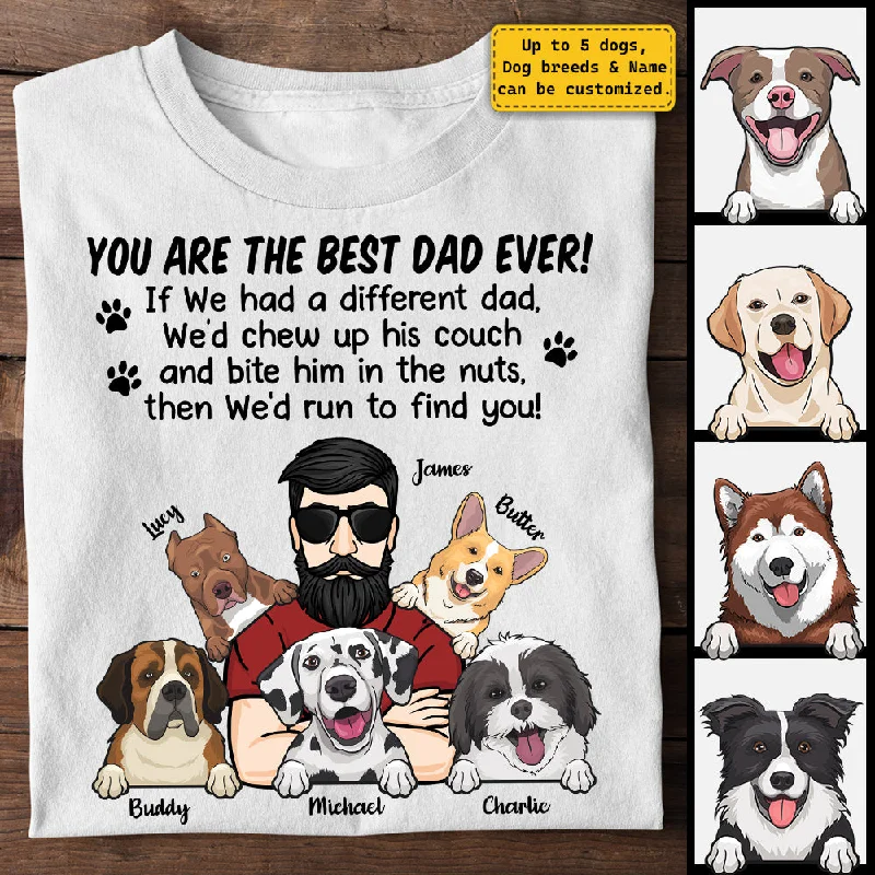 You Are The Best Dad Ever - Personalized Unisex T-shirt, Hoodie - Gift For Dad