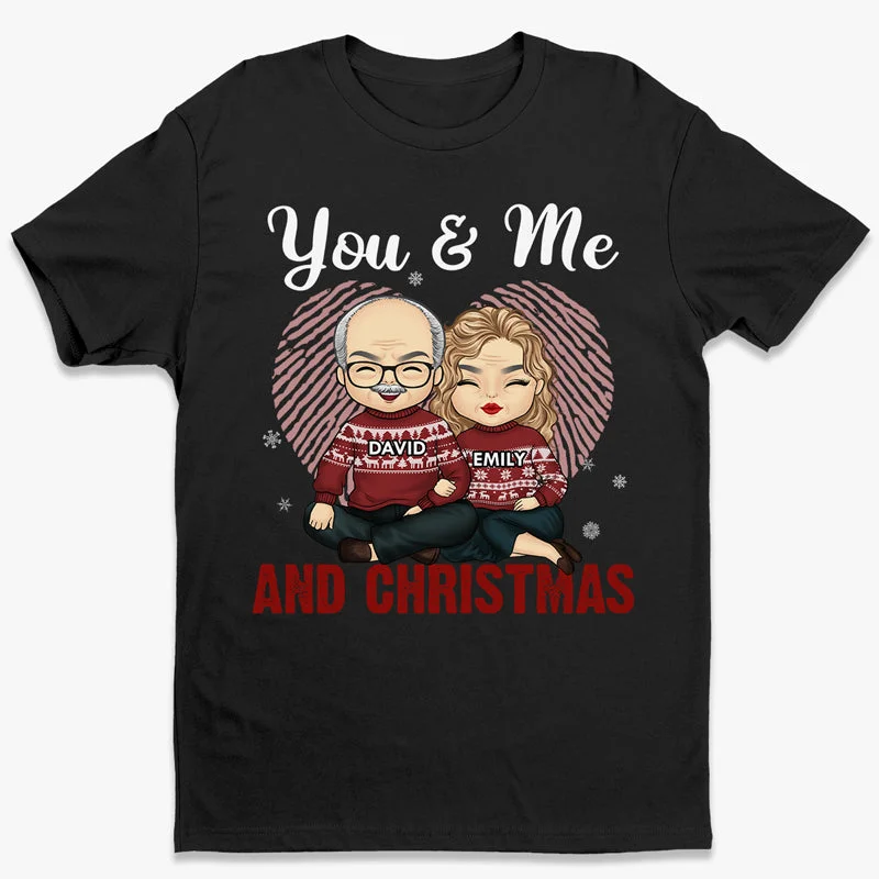 You & Me And Christmas - Couple Personalized Custom Unisex T-shirt, Hoodie, Sweatshirt - Christmas Gift For Husband Wife, Anniversary